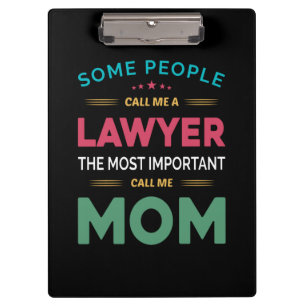 Mother Gift Some People Call Me Lawyer Mum Clipboard