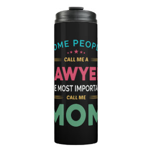 Mother Gift Some People Call Me Lawyer Mum Thermal Tumbler