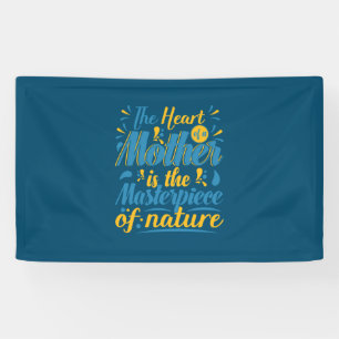 Mother Gift The Heart Of A Mother Banner