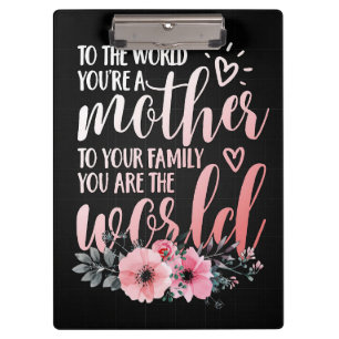 Mother Gift To My Mother Clipboard