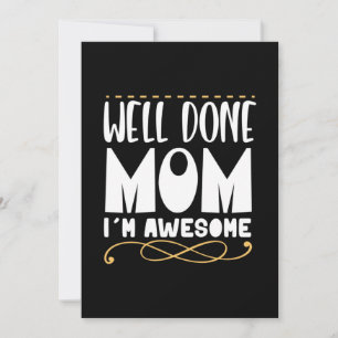 Mother Gift Well Done Mum Holiday Card