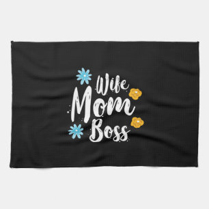 Mother Gift Wife Mom Boss Tea Towel