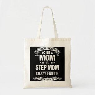 Mother Grandma of Tough enough to be a momstep mum Tote Bag