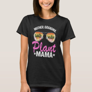 Mother Grandma Plant Mama Succulent Mom Gardener P T-Shirt
