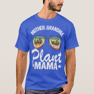 Mother Grandma Plant Mama Succulent Mum Gardener P T-Shirt