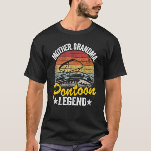 Mother Grandma Pontoon Legend Lake Life Women Pont T-Shirt