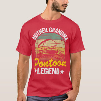 Mother Grandma Pontoon Legend Lake Life Women Pont T-Shirt