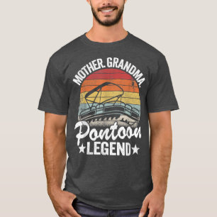 Mother Grandma Pontoon Legend Lake Life Women Pont T-Shirt