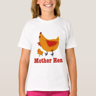 Mother Hen T-Shirt