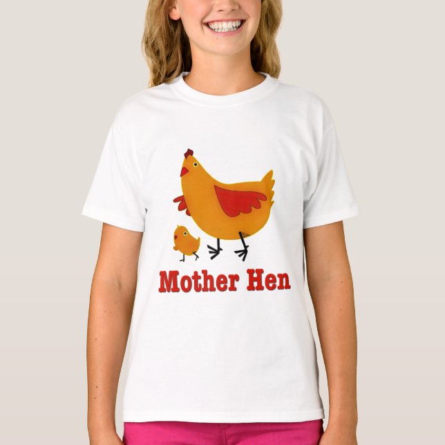 Mother Hen T-Shirt (Front)