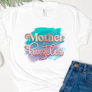 Mother Hustler Trendy Rose Gold Mum Typography T-Shirt