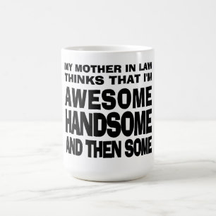 Mother in law says awesome Son in law Coffee Mug
