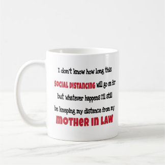  Mother in Law Social Distancing  Coffee Mug