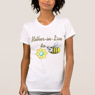 Mother In Law to Bee T-Shirt
