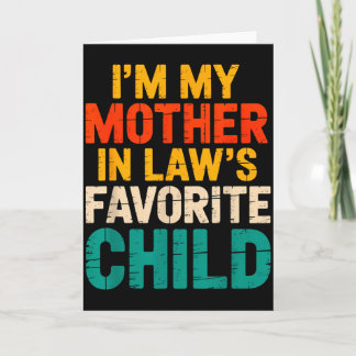 Mother-in-laws Favorite Child For Son Tee  Card