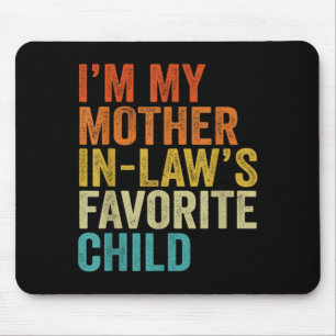 Mother in Laws Favourite Child Funny Parent Retro Mouse Pad