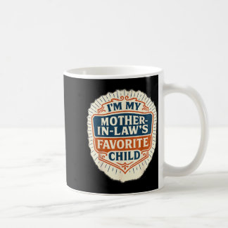 Mother in Laws Favourite Child Reunion Family Phot Coffee Mug