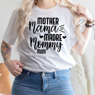 Mother Mama Madre Mummy Mum T-Shirt