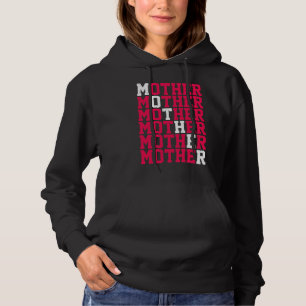 Mother Mother Mother Hoodie