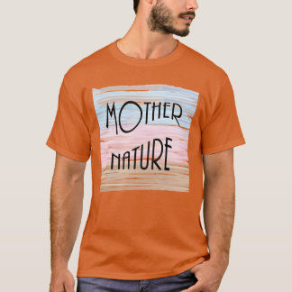 Mother nature boy T-Shirt