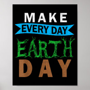 Mother Nature Costume Graphic Make Every Day Earth Poster