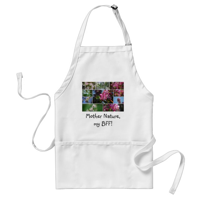 Mother Nature, my BFF! Apron (Front)
