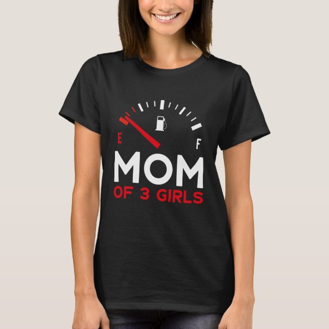 Mother of 3 Girls Mother's Day Mom T-Shirt (Front)