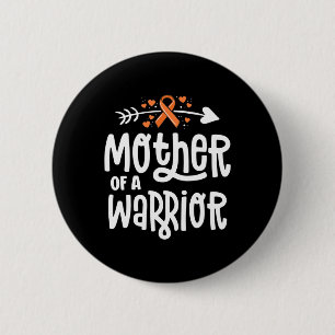 Mother Of A Warrior Mum Family Leukaemia Cancer Aw 6 Cm Round Badge