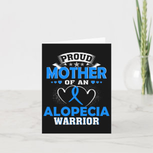 Mother Of An Alopecia Warrior Card