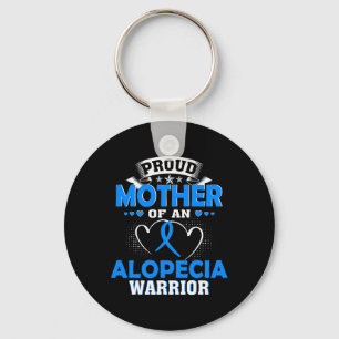 Mother Of An Alopecia Warrior  Key Ring