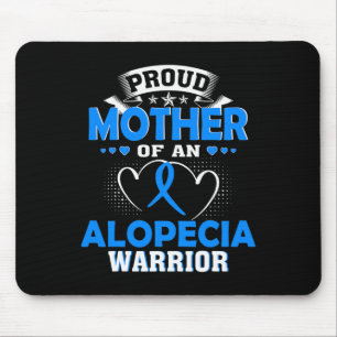 Mother Of An Alopecia Warrior Mouse Pad