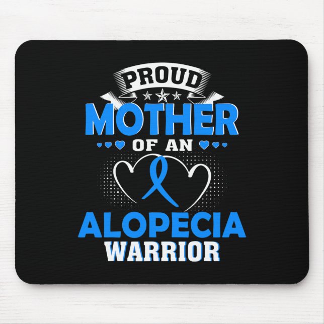 Mother Of An Alopecia Warrior  Mouse Pad (Front)