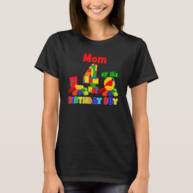 Mother Of Birthday Boy Building Block 4 Year Old B T-Shirt (Front)
