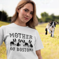 Mother of Boston Terriers Funny