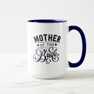 Mother of Bride Mug