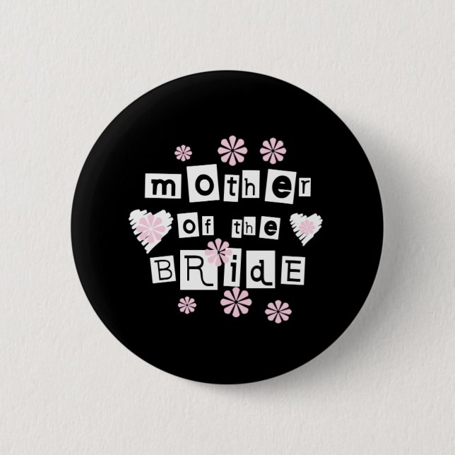 Mother of Bride White on Black 6 Cm Round Badge (Front)