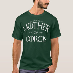 Mother of Corgis Mum of Corgi Dog Lover Gift for g T-Shirt