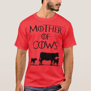 Mother Of Cows Funny Cow Mum Farmer Mothers Day  T-Shirt
