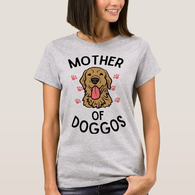 Mother of dog  T-Shirt (Front)