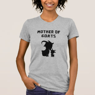 Mother Of Goats Funny Farm Animal Lover Mama T-Shirt