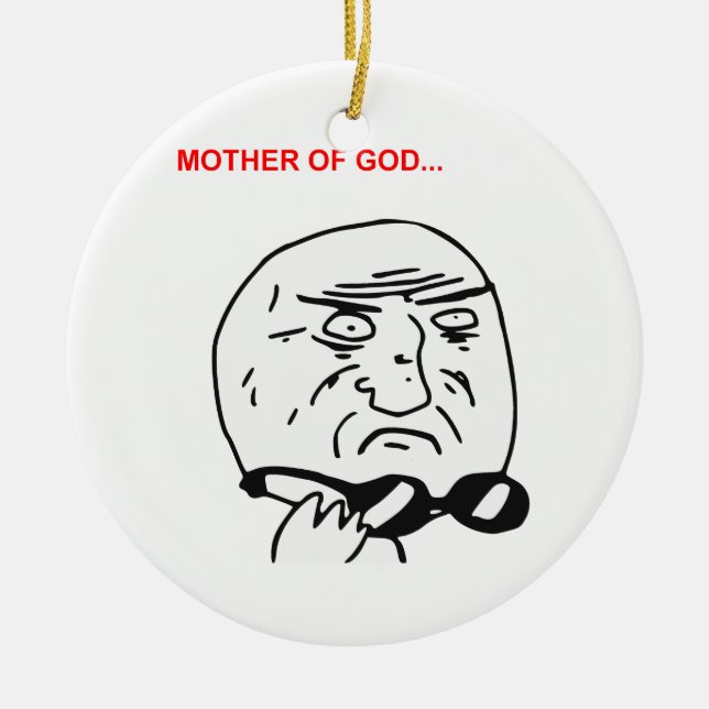 Mother of God Rage Face Comic Meme Ceramic Tree Decoration (Front)