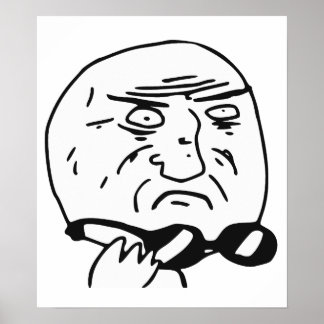 Mother of God Rage Face Comic Meme Poster
