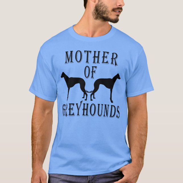 Mother Of Greyhounds Mum Cute Dog girl T-Shirt (Front)