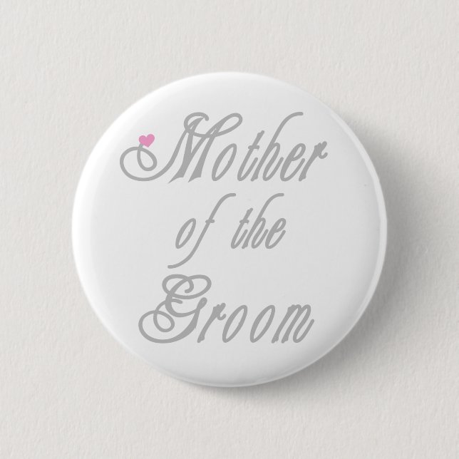 Mother of Groom Classy Greys 6 Cm Round Badge (Front)