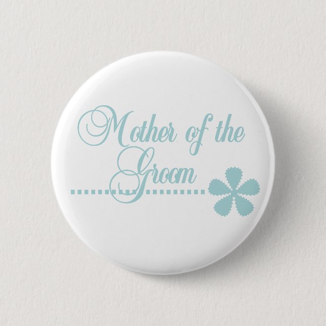 Mother of Groom Teal Elegance 6 Cm Round Badge (Front)