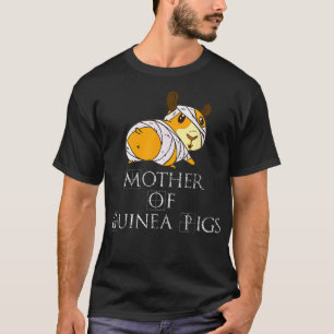 Mother of Guinea Pigs gift for Veterinary Medicine T-Shirt