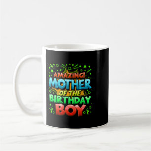 Mother of the Birthday Boy Matching Family Mother  Coffee Mug