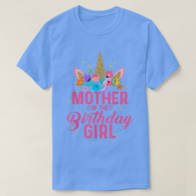 Mother Of The Birthday Girl Unicorn Girl Party  T-Shirt (Design Front)