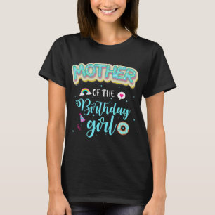 Mother Of The Birthday Girls Funny Family Doughnut T-Shirt