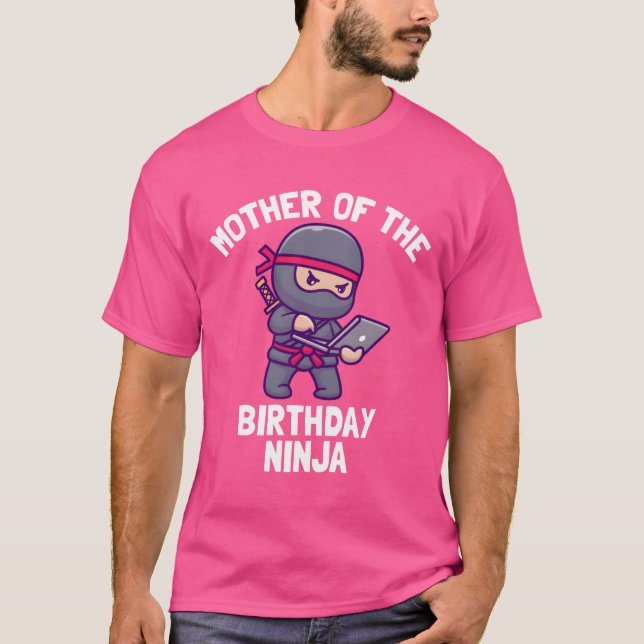 Mother of the Birthday Ninja friends T-Shirt (Front)